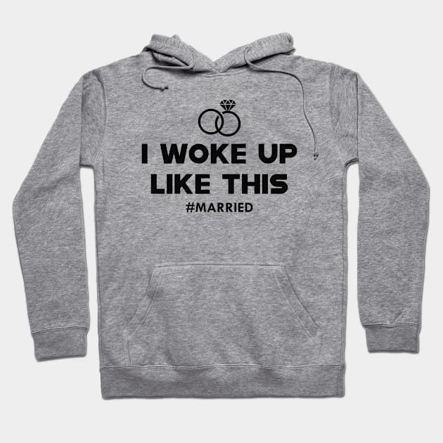 Newlywed - I woke up like this #Married Hoodie by KC Happy Shop